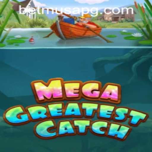 MegaGreatestCatch: Dive into the Adventure with Musapg PH Login