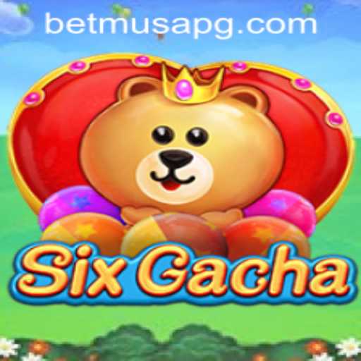 Exploring SixGacha: A Comprehensive Guide